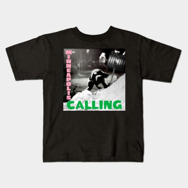 Minneapolis Calling Kids T-Shirt by acurwin